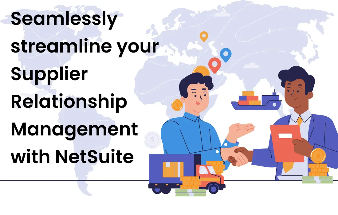 Seamlessly Streamline your Supplier Relationship Management with NetSuite | Livestrong technologies